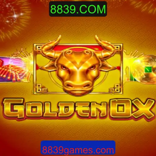 Explorando o Mundo de GoldenOx: O Jogo Que Conquista Fãs em 8839.COM